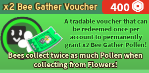 X2 Bee Gather Voucher ( Bee Swarm )